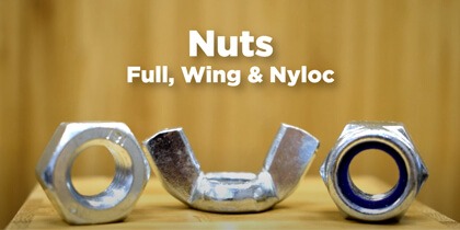 An Introduction To Full Nuts, Wing Nuts & Nyloc Nuts
