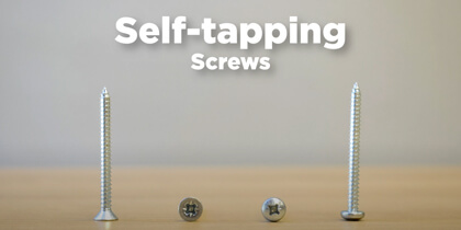 An Introduction To Self Tapping Screws
