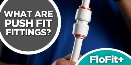 What Are Push Fit Fittings?